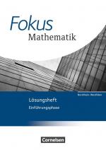 Cover-Bild Fokus Mathematik - Gymnasiale Oberstufe - Nordrhein-Westfalen - Ausgabe 2014 / Einführungsphase - Lösungen zum Schülerbuch