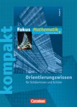 Cover-Bild Fokus Mathematik - Gymnasium - Ausgabe N / 9. Schuljahr - Fokus kompakt - Orientierungswissen