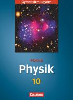 Cover-Bild Fokus Physik - Gymnasium Bayern - 10. Jahrgangsstufe