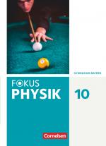 Cover-Bild Fokus Physik - Neubearbeitung - Gymnasium Bayern - 10. Jahrgangsstufe