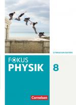 Cover-Bild Fokus Physik - Neubearbeitung - Gymnasium Bayern - 8. Jahrgangsstufe