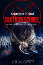 Cover-Bild Folgeroman zu "Anne, rette mich!" / Blutiger Schnee - Dritter Fall für Anne von Hohenstedt