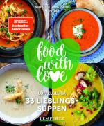 Cover-Bild food with love - 33 Lieblingssuppen