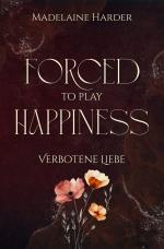 Cover-Bild Forced to play Happiness