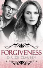 Cover-Bild Forgiveness – Dir zu glauben