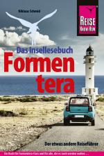 Cover-Bild Formentera Der etwas andere Reiseführer. Ein Insellesebuch.