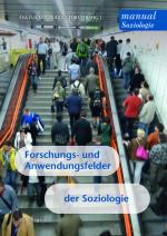 Cover-Bild Forschungs- und Anwendungsfelder der Soziologie