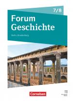 Cover-Bild Forum Geschichte - Neue Ausgabe - Gymnasium Berlin/Brandenburg - Ausgabe ab 2025 - 7./8. Schuljahr