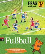 Cover-Bild Frag doch mal ... die Maus! - Fußball