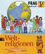 Cover-Bild Frag doch mal ... die Maus! - Weltreligionen