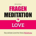 Cover-Bild Fragenmeditation – LOVE