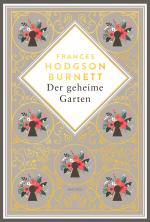 Cover-Bild Frances Hodgson Burnett, Der geheime Garten. Schmuckausgabe mit Goldprägung