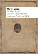 Cover-Bild Francis Segar. Die erste Probe in der teutshen Poeterey (1610)