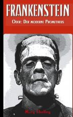 Cover-Bild Frankenstein (oder: Der moderne Prometheus)