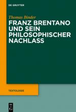 Cover-Bild Franz Brentano und sein philosophischer Nachlass