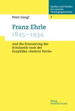 Cover-Bild Franz Ehrle (1845-1934) und die Erneuerung der Scholastik nach der Enzyklika "Aeterni Patris"