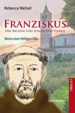 Cover-Bild Franziskus - Der Bruder von Sonne und Tieren