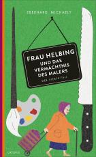 Cover-Bild Frau Helbing und das Vermächtnis des Malers