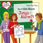 Cover-Bild Freche Mädchen: Die Wilden Rosen: Jungs-Alarm?!