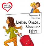 Cover-Bild Freche Mädchen: Liebe, Chaos, Klassenfahrt