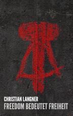 Cover-Bild Freedom bedeutet Freiheit