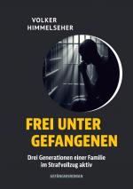 Cover-Bild Frei unter Gefangenen
