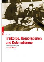 Cover-Bild Freikorps, Korporationen und Kolonialismus