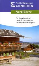 Cover-Bild Freilichtmuseum des Bezirks Oberbayern - Kurzführer
