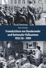 Cover-Bild Fremdsichten von Bundeswehr und Nationaler Volksarmee im Vergleich 1955/56-1989