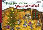 Cover-Bild Fridolin rettet das Weihnachtsfest. Ein Sticker-Adventskalender zum Vorlesen und bekleben eines Posters mit Stickern