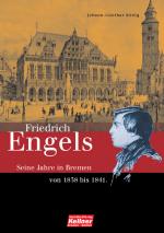 Cover-Bild Friedrich Engels. Die Bremer Jahre 1838-1841