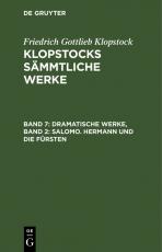 Cover-Bild Friedrich Gottlieb Klopstock: Klopstocks sämmtliche Werke / Dramatische Werke, Band 2: Salomo. Hermann und die Fürsten