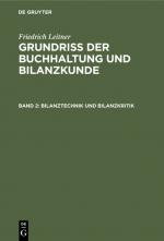 Cover-Bild Friedrich Leitner: Grundriss der Buchhaltung und Bilanzkunde / Bilanztechnik und Bilanzkritik