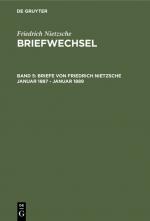 Cover-Bild Friedrich Nietzsche: Briefwechsel. Abteilung 3 / Briefe von Friedrich Nietzsche Januar 1887 - Januar 1889