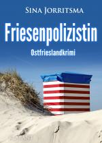 Cover-Bild Friesenpolizistin. Ostfrieslandkrimi