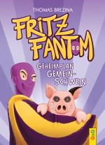 Cover-Bild Fritz Fantom - Geheimplan Gemein-Schwein