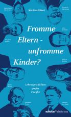 Cover-Bild Fromme Eltern – unfromme Kinder?