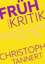 Cover-Bild Frühkritik. Radioessays 1994–1996