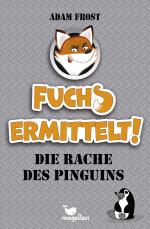 Cover-Bild Fuchs ermittelt! Die Rache des Pinguins – Band 1