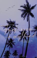 Cover-Bild Fuck you in my head