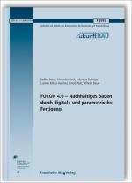 Cover-Bild FUCON 4.0 - Nachhaltiges Bauen durch digitale und parametrische Fertigung