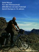 Cover-Bild Für den Klimaschutz! 200.000 km mit dem Fahrrad durch Europa