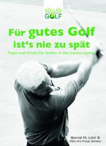 Cover-Bild Für gutes Golf ist´s nie zu spät