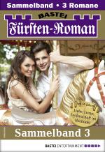 Cover-Bild Fürsten-Roman Sammelband 3 - Adelsroman