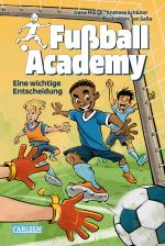 Cover-Bild Fußball Academy 1: Eine wichtige Entscheidung