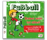 Cover-Bild Fußball – Dabei sein ist alles! 1 CD