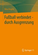 Cover-Bild Fußball verbindet - durch Ausgrenzung