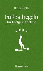 Cover-Bild Fußballregeln für Fortgeschrittene
