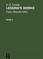 Cover-Bild G. E. Lessing: Lessing’s Werke / G. E. Lessing: Lessing’s Werke. Band 2