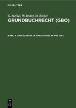 Cover-Bild G. Meikel; W. Imhof; H. Riedel: Grundbuchrecht (GBO) / Gesetzestexte. Einleitung, §§ 1–12 GBO